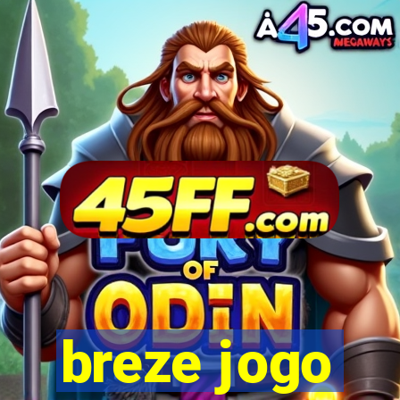 breze jogo